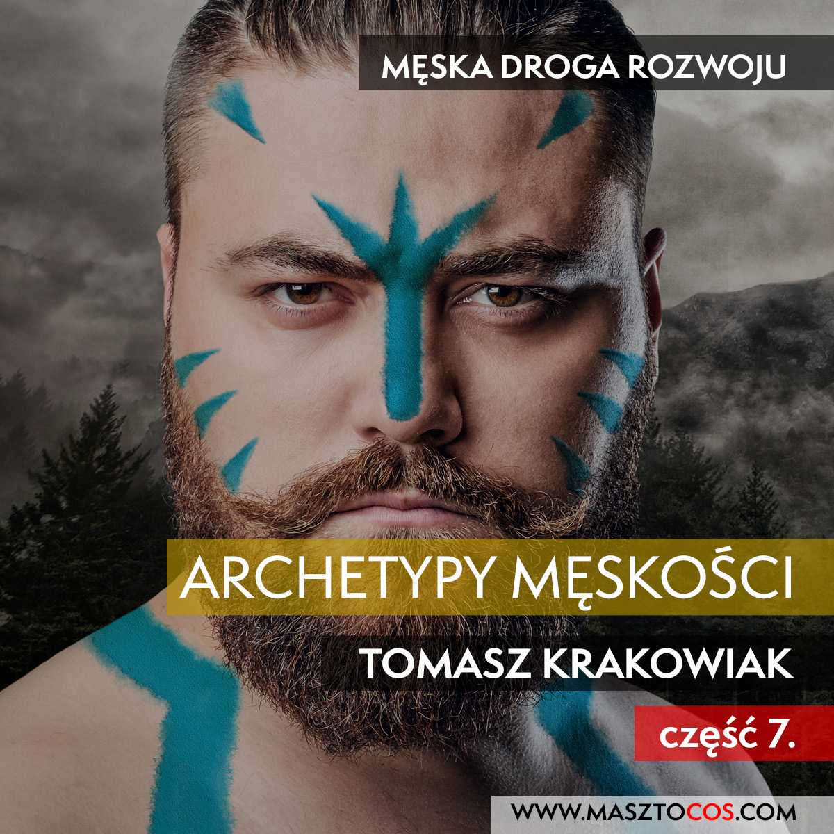 You are currently viewing Archetypy Męskości Cz. 7.